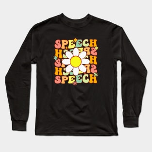 Groovy Speech Pathologist Speech Language Therapy SLP Long Sleeve T-Shirt